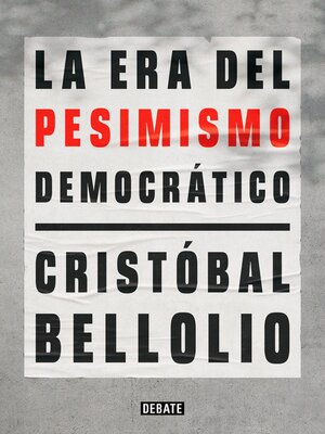 cover image of La era del pesimismo democrático